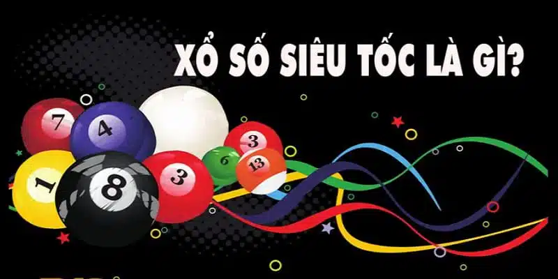 Giới thiệu về xổ số siêu tốc Hi88