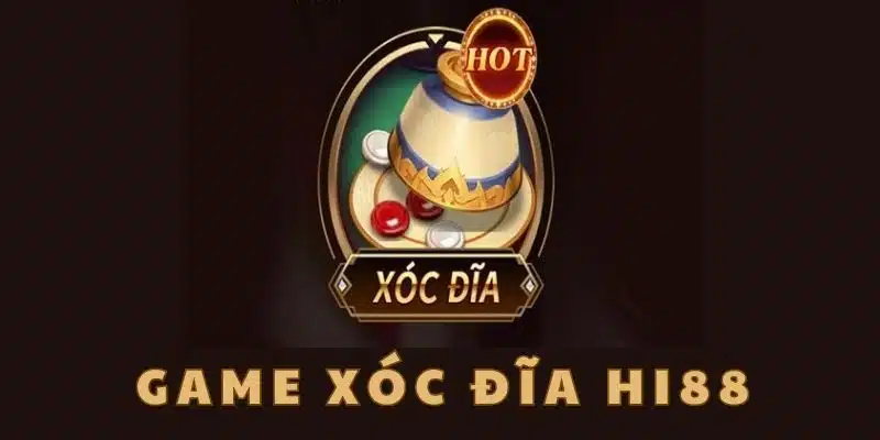 Thông tin cơ bản về game Xóc Đĩa Hi88